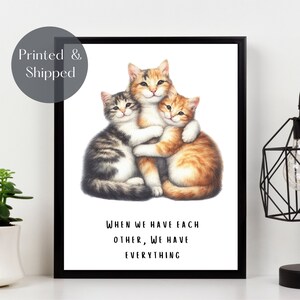 CAT FAMILY PRINT, hugging cats Wall Art, wildlife picture, family quote illustration décor Unframed