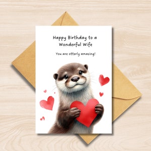 Carte d'anniversaire loutre pour ma femme, loutre tenant une carte de voeux coeur d'amour, romantique fantaisiste, illustration aquarelle