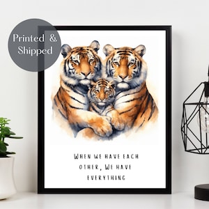 TIGER FAMILY PRINT, hugging tiger animal Wall Art, wildlife picture, family quote illustration décor Unframed