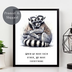 LEMUR FAMILY PRINT, hugging lemurs print, animal Wall Art, Madagascan wildlife picture, family quote illustration décor Unframed