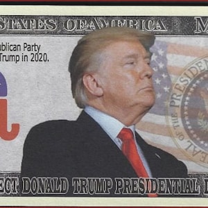 May include: A novelty dollar bill featuring a portrait of Donald Trump and the Republican Party elephant logo. The bill reads "Re-elect Donald Trump Presidential Dollar" and "Trump Million".