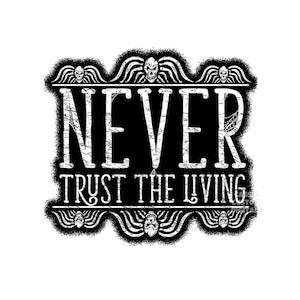 never trust the living beetlejuice png trendy Halloween movie
