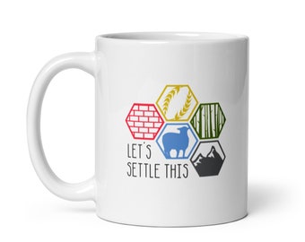 Funny Settlers of Catan Lets Settle This Ceramic Coffee Mug