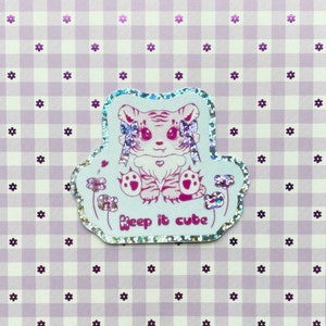 KEEP IT CUTE  sticker