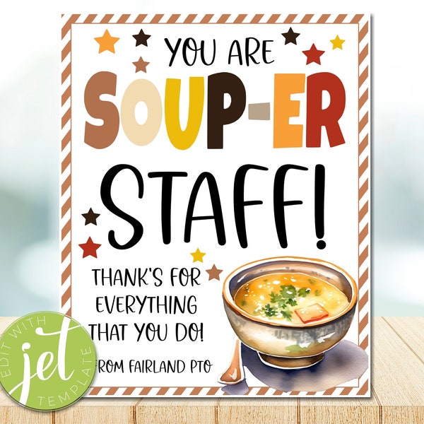 Editable Soup Thank You Sign, Super Soup-er Staff, Staff Employee Teacher Appreciation Week Lunch Luncheon Decor, School Pto Pta HE6927