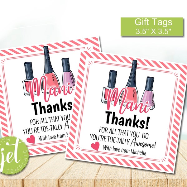 Editable Manicure or Nail Polish gift Tag, Mani Thanks for All You Do, Thanks for being "Toe"-Tally Awesome, Nail Polish Gift Tag YO1953