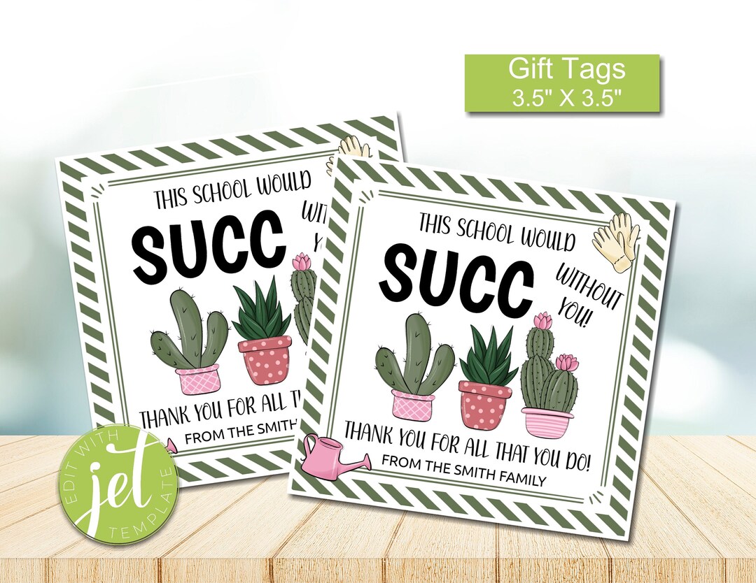Editable School Would SUCC Without You Succulent Gift Tag, Staff ...