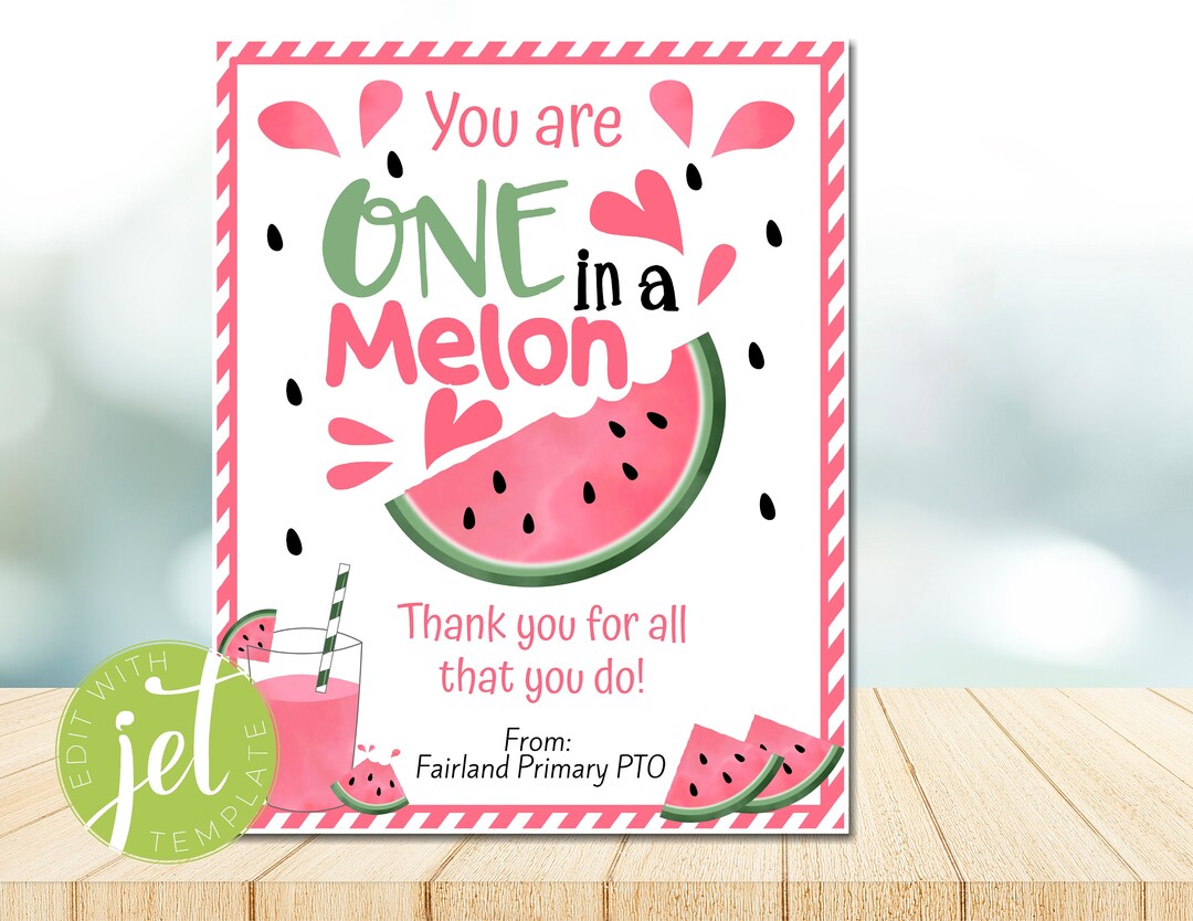 Editable One in a Melon Appreciation Sign, Teacher Nurse Staff Editable