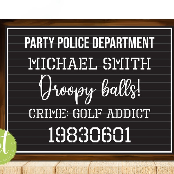 Fully EDITABLE birthday Party mugshot,, Mugshots Prop Signs, Mug Shot Signs ,Photo Booth Prop Signs, Photo Prop Party, Instant Download