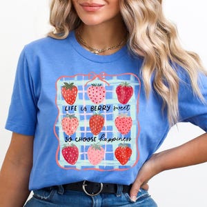 Life Is Berry Sweet T-Shirt,Cute Strawberry Graphic Tee,Fun & Sweet Quote Shirt for Fruit Lovers,Perfect Gift, Birthdays,Strawberries Fans