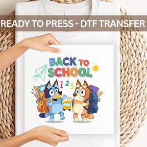 Blue Dog Back to School DTF Transfer for Kids, First Day of School DIY Shirt Design, Cartoon Dog with Backpack, Ready to Press Heat Transfer