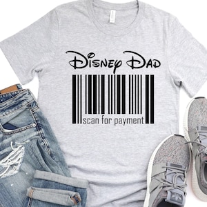 Disney Dad Shirt, Scan For Payment Shirt, Disney Dad Scan For Payment Shirt, Disney Family Trip, Disney Vacation, Disney Family Vacation