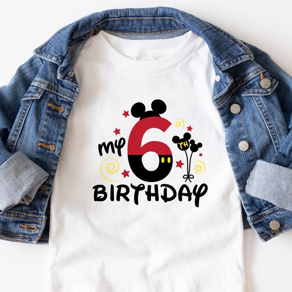 My 6th Birthday, Mickey Six Birthday Tee, Fifth Birthday Shirt, Mickey Birthday Shirt, 6th Birthday Mickey Shirt, Mickey Sweatshirt