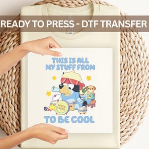 Blue Dog Cool Stuff DTF Transfer Sheet | Funny Cartoon Heat Press Iron On for DIY Kids T-Shirts | Ready to Press Decal