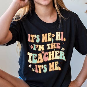 Matching Teacher Shirts, Teacher Shirt | Kindergarten Teacher Shirt | Teacher Gift | It&#39;s Me Hi I&#39;m The Teacher It&#39;s Me