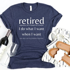 Retired Definition Unisex Shirt, Funny Retirement Gift, Retirement shirt, Retired shirt, Retirement gift, Teacher retirement, Retired gift