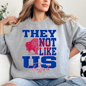 Buffalo 'They Not Like Us' Sweatshirt: Football Fan Apparel image 1