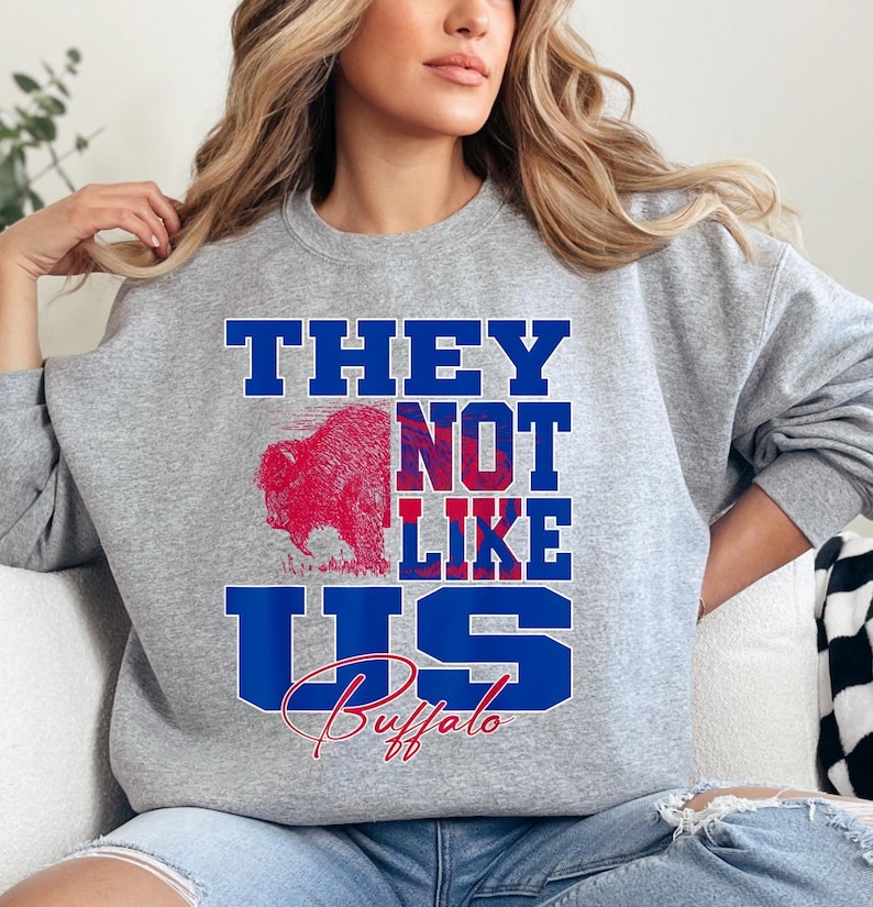 Buffalo 'They Not Like Us' Sweatshirt: Football Fan Apparel image 1