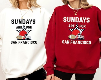 Sundays Are For San Francisco Football Retro Style Sweatshirt, SF Game Day Apparel, Graphic Tee, Tailgate Outfit, Sports Fan Gift