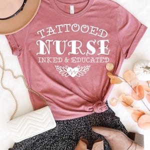 Tattooed Nurse Shirt: Inked & Educated RN Tee