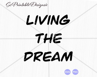 Free Free 74 Living The Dream Svg Free SVG PNG EPS DXF File