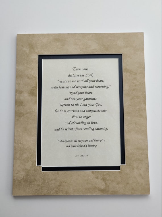 Joel 2:12-14 Even Now Declares The Lord Custom Matted | Etsy