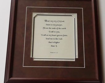 Psalm 61:1,2  Hear my cry, O God; listen to my prayer. Gods word, bible verses, custom matting - framing, scripture on parchment