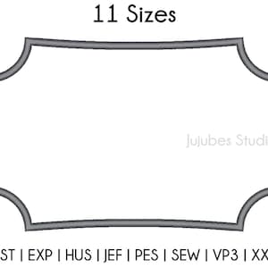 May include: A gray, rectangular frame with rounded corners and a slightly curved edge. The frame is outlined in a thicker gray line. The text "11 Sizes" is at the top of the image and the text "Jujubes Studio" is in the center of the frame. The text "DST | EXP | HUS | JEF | PES | SEW | VP3 | XXX" is at the bottom of the image.