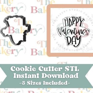 Happy Valentines Cookie Cutter | Happy Valentines Cookie Cutter STL | Instant Download