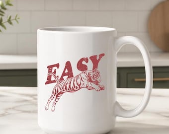 Funny Mug: Easy Tiger Coffee Cup, 15oz