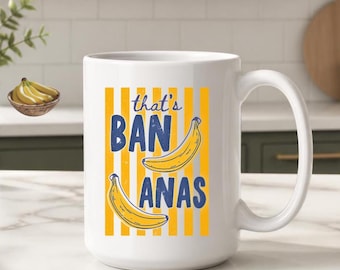 Funny Mug: That's Bananas Coffee Cup, 15oz