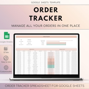 Puede incluir: Un portátil que muestra una hoja de cálculo de Google Sheets para el seguimiento de pedidos. La pantalla muestra los detalles del pedido, incluidas las fechas, los nombres de los clientes y la información de envío. El texto "ORDER TRACKER" está en la parte superior.