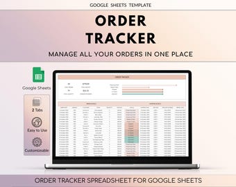 May include: A laptop displaying a Google Sheets order tracker spreadsheet. The screen shows order details, including order dates, customer names, and shipping information. The text "ORDER TRACKER" is prominently displayed at the top.