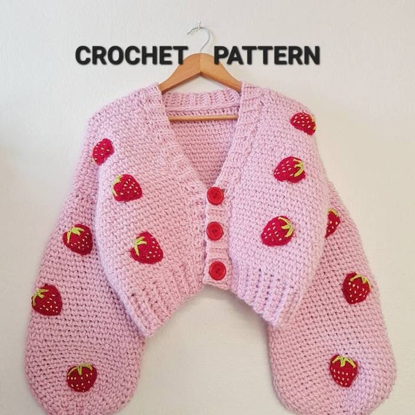 CROCHET PATTERN, Strawberry Crochet Cardigan Pattern, Strawberry Chunky Sweater Pattern, Strawberry Crochet PDF