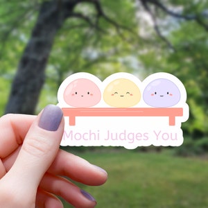 Mochi Judges You Sticker | Foodie Sticker | Vinyl Sticker | Water Bottle Sticker | Laptop Sticker | Waterproof Sticker