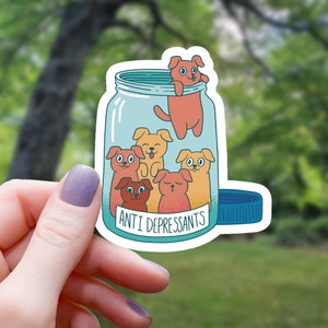 Dog Anti-Depressants Sticker | Medicine Dog Sticker | Water Bottle Sticker | Laptop Sticker | Vinyl Sticker | Waterproof Sticker