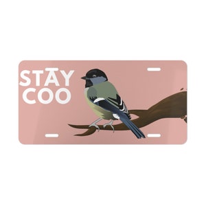 Stay Coo Funny Vanity Plate I Funny Bird Vanity License Plate | License Plate | Funny License Plate | Car License Plate