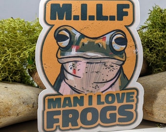 M.I.L.F Man I Love Frogs Waterproof Sticker | Frog Sticker | Amphibian Sticker | Froggy Sticker | Mycology Sticker | Cute Sticker
