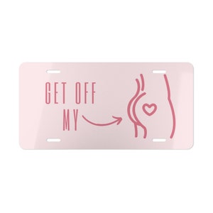 Get Off My Ass Vanity Plate | Ass Vanity Plate | Vanity Plate | Funny Vanity Plate | Car Vanity Plate | Vehicle Vanity Plate