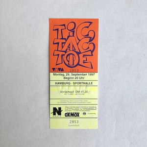 TIC TAC TOE original Eintrittskarte, Hamburg Sporthalle 1997, Sammlerstück