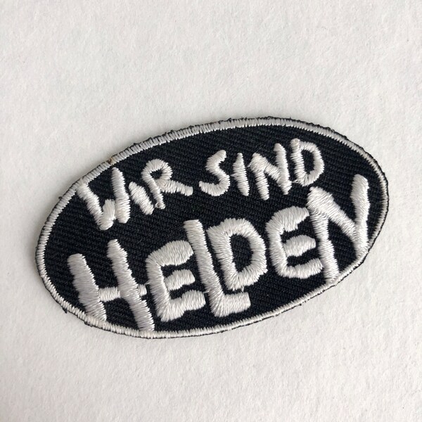 Vintage Patch WIR SIND HELDEN, Aufnäher, Sticker