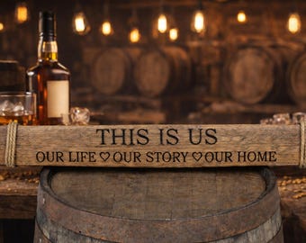 Bourbon Barrel Stave Sign - "This Is Us"