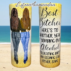 Best bitches 20 Oz tumbler wrap
