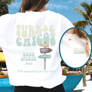 CUSTOM Turks & Caicos sweatshirt: Trendy Beach crewneck, Bachelorette party sweatshirts