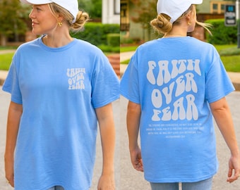 Faith Over Fear Christian Tee: Bible Verse Gifts, Adult Baptism Gift Comfort Colors Religious Shirt