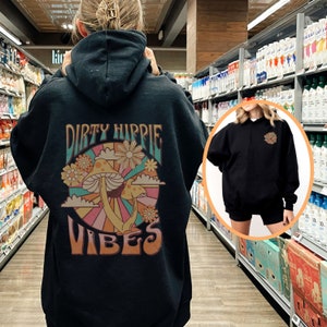 Hippie hoodie (front and back) Dirty hippie, Yoga hoodie, Mushroom hoodie, Retro sweatshirt, y2k clothes, y2k clothing, trendy hoodies