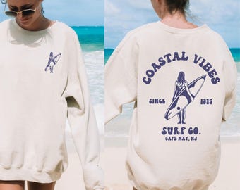 Custom Coastal Vibes Sweatshirt: Summer Sweater for her, Surfer Girl Crewneck, Adult Unisex