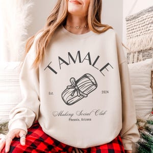 Tamale Social Club Crewneck - Funny Latina Chismosa Sweater - Christmas Mexican Food Fashion - Spanglish - Hispanic Santa - Mexicana