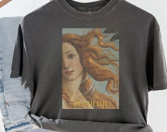 Birth of Venus Comfort Colors Shirt: Renaissance Art History Tee