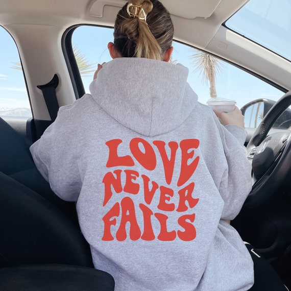 Sudadera con capucha de moda El amor nunca falla sudadera con capucha Sudadera con capucha Tumblr